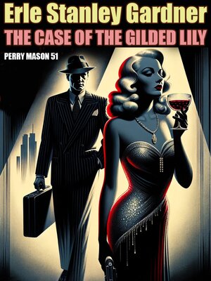 cover image of The Case of the Gilded Lily